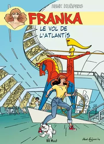 Franka Le vol de l'Atlantis - HENK KUIJPERS - BD MUST