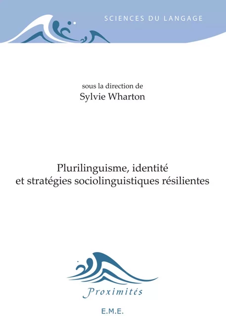 Plurilinguisme, identité et stratégies sociolinguistiques résilientes -  - EME Editions