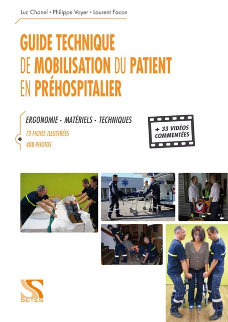 GUIDE TECHNIQUE DE MOBILISATION DU PATIENT EN PREHOSPITALIER -  LUC CHANEL - SETES