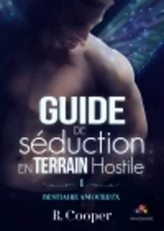 Guide de séduction en terrain hostile