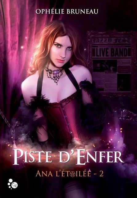 Ana l'étoilée, tome 2 : piste d'enfer - Ophélie Bruneau - CHAT NOIR