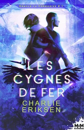 Les cygnes de fer