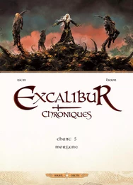 Excalibur - Chroniques T05