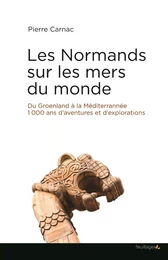 Les Normands sur les mers du monde