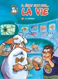 Il était une fois la vie T02