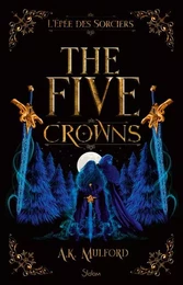 The Five Crowns - Livre 2 L'Epée des sorciers