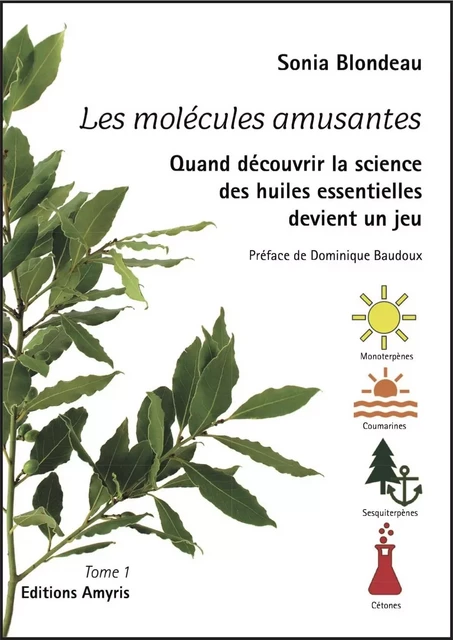 Les molécules amusantes - Sonia Blondeau - AMYRIS