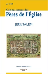 Connaissance des Pères de l'Église n°159