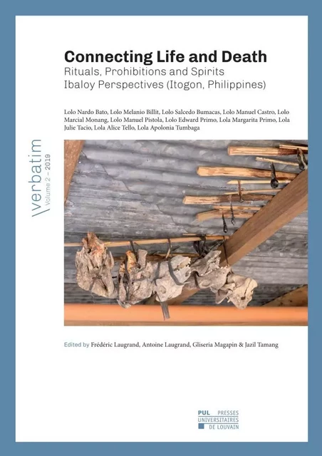 Connecting Life and Death Rituals, Prohibitions and Spirits Ibaloy Perspectives (Itogon, Philippines -  - PU LOUVAIN