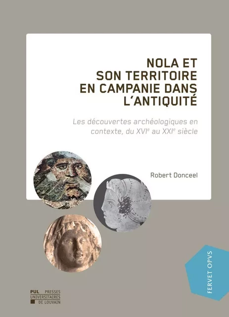 Nola et son territoire en Campanie dans l'Antiquité - Robert Donceel - PU LOUVAIN