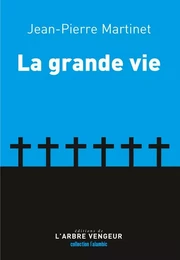 LA GRANDE VIE