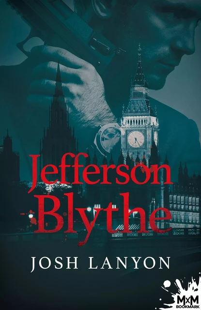 Jefferson Blythe - Josh Lanyon - MXM BOOKMARK