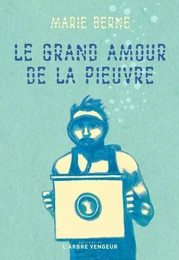 LE GRAND AMOUR DE LA PIEUVRE