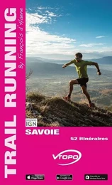 SAVOIE 52 ITINERAIRES TRAIL RUNNING