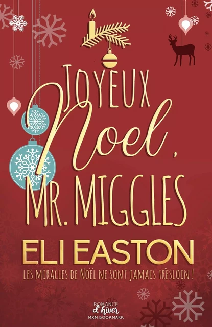 Joyeux noel, Mr. Miggles - Eli Easton - MXM BOOKMARK