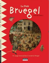 LE PETIT BRUEGEL POUR TOUS