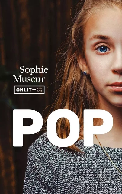 Pop - Sophie Museur - ONLIT