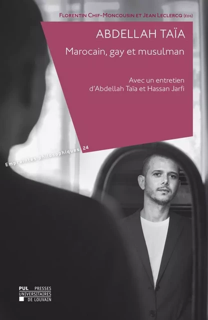 Abdellah Taïa. Marocain, gay et musulman -  - PU LOUVAIN