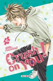 Crush on You ! T04