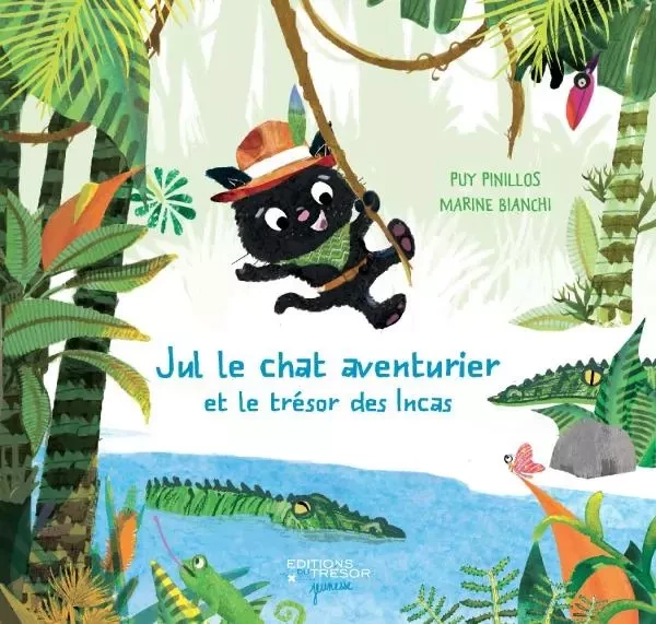 Jul le chat aventurier et le trésor des Incas -  BIANCHI MARINE, Puy Pinillos - TRESOR