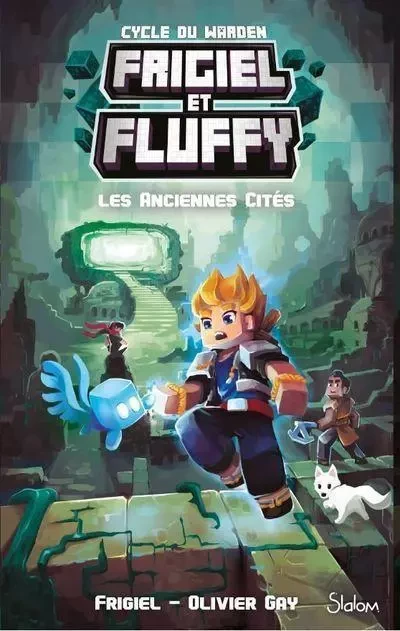 Frigiel et Fluffy - Cycle du Warden - Tome 2 Les Anciennes Cités -  Frigiel, Olivier Gay - edi8