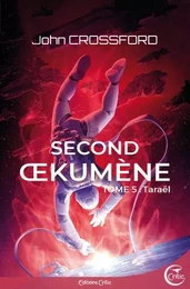 Second Oekumene TOME 5 - Taraël