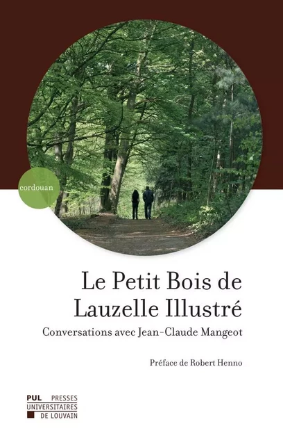 Le Petit Bois de Lauzelle Illustré - Jean-Claude Mangeot - PU LOUVAIN