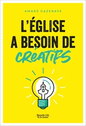 L'Église a besoin de créatifs