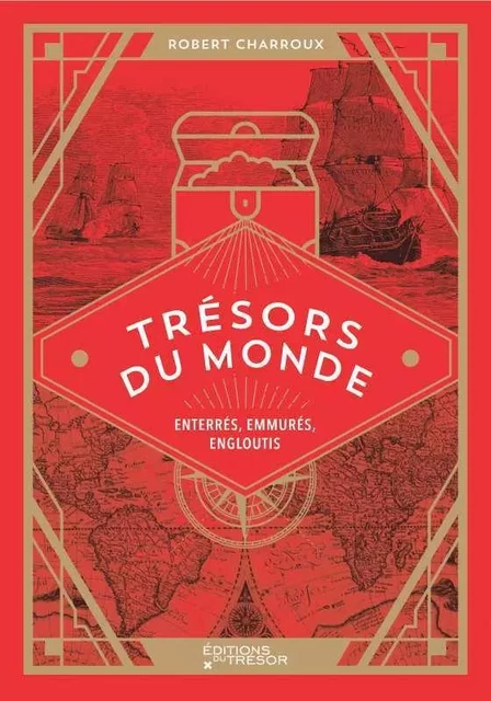 Trésors du monde - Robert Charroux - TRESOR