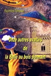 0nze autres avatars de la Belle au bois dormant