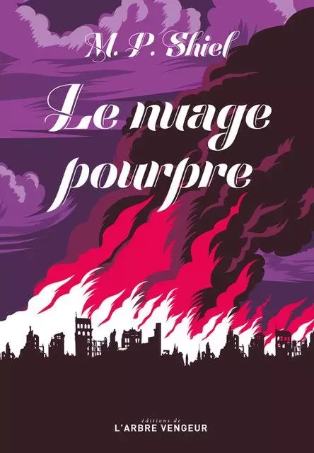 LE NUAGE POURPRE - M.P. SHIEL - ARBRE VENGEUR