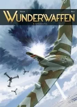 Wunderwaffen T08 -  - SOLEIL