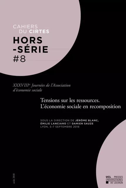 Tensions sur les ressources. L'économie sociale en recomposition XXXVIIIes Journées de l'Association -  - PU LOUVAIN