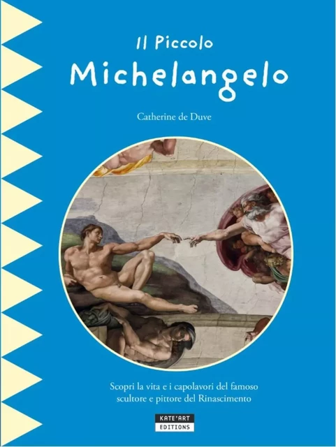 IL PICCOLO MICHELANGELO -  CATHERINE DE DUVE - KATE ART