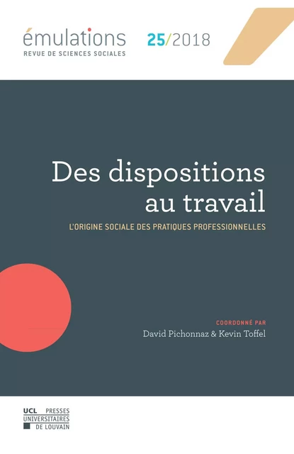 Émulations n° 25 : Des dispositions au travail -  - PU LOUVAIN