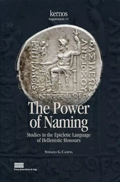 THE POWER OF NAMING. STUDIES IN THE EPICLETIC LANGUAGE OF HELLENISTIC  HONOURS