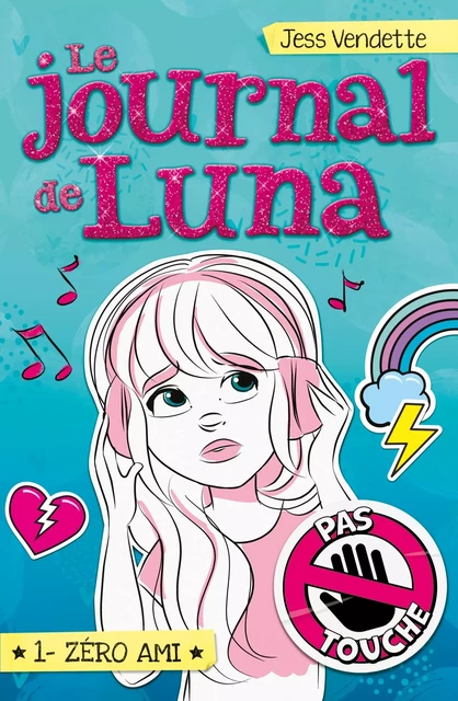 Le Journal de Luna T01 - Jess Vendette - KENNES LES 3 AS