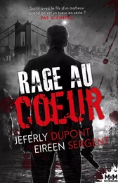 Rage au coeur