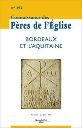 Connaissance des Pères de l'Église n°162