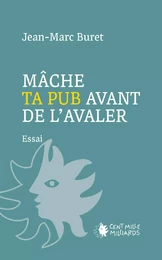 Mâche ta pub avant de l'avaler !