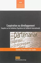 COOPERATION AU DEVELOPPEMENT : ENQUETE SUR LES INITIATIVES POPULAIRES DE SOLIDARITE INTERNATIONALE