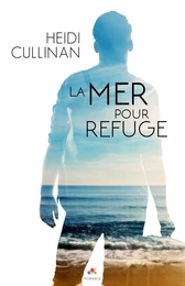 La mer pour refuge