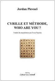 Cyrille et Méthode, who are you ?