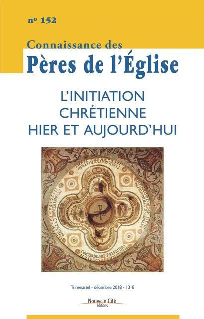 Connaissance des Pères de l'Eglise n°152 -  Collectif - NOUVELLE CITE