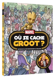 MARVEL - Où se cache Groot ? - Cherche et trouve