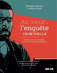 Au coeur de l'enquête criminelle