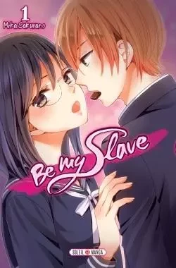 Be My Slave T01 -  SAKURANO-M - SOLEIL