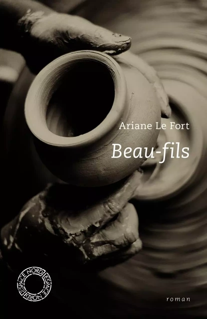 BEAU-FILS - Ariane Le Fort - ESPACE NORD