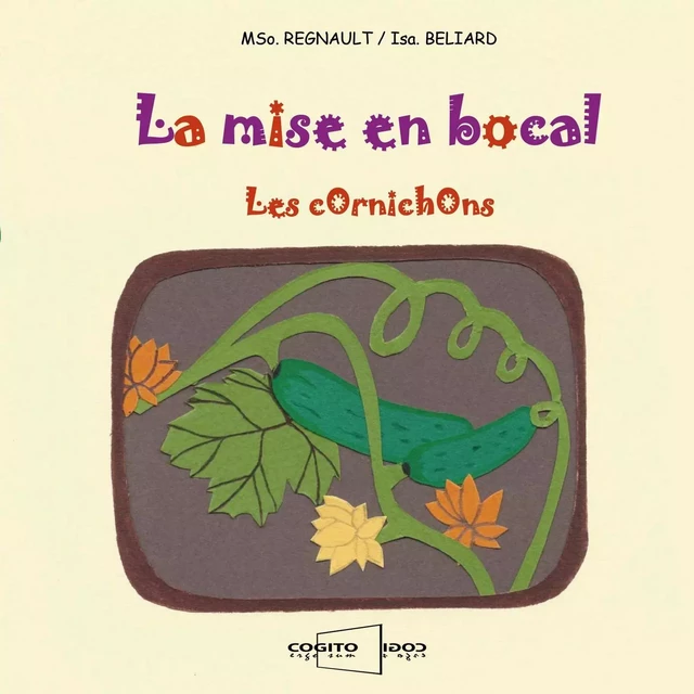 La mise en bocal les cornichons - Regnault / Beliard - COGITO ERGO SUM