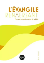 L'Evangile renversant